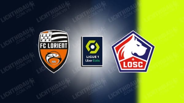 NHẬN ĐỊNH SOI KÈO LORIENT VS LILLE, 22H05 NGÀY 27/8