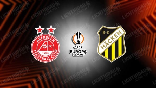 NHẬN ĐỊNH SOI KÈO ABERDEEN VS HACKEN, 01H45 NGÀY 01/09