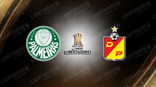 NHẬN ĐỊNH SOI KÈO PALMEIRAS VS DEPORTIVO PEREIRA, 07H30 NGÀY 31/8