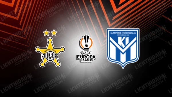 NHẬN ĐỊNH SOI KÈO SHERIFF TIRASPOL VS KLAKSVIK, 00H00 NGÀY 1/9