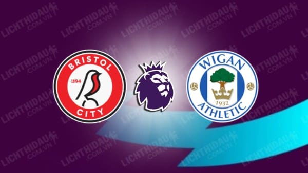 NHẬN ĐỊNH SOI KÈO U21 BRISTOL CITY VS U21 WIGAN, 19H00 NGÀY 5/9