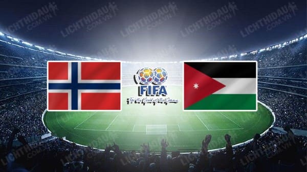 NHẬN ĐỊNH SOI KÈO NA UY VS JORDAN, 00H00 NGÀY 8/9