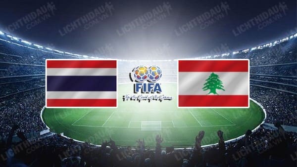 NHẬN ĐỊNH SOI KÈO THÁI LAN VS LEBANON, 20H00 NGÀY 7/9