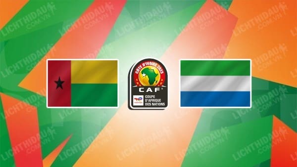 NHẬN ĐỊNH SOI KÈO GUINEA BISSAU VS SIERRA LEONE, 23H00 NGÀY 11/9