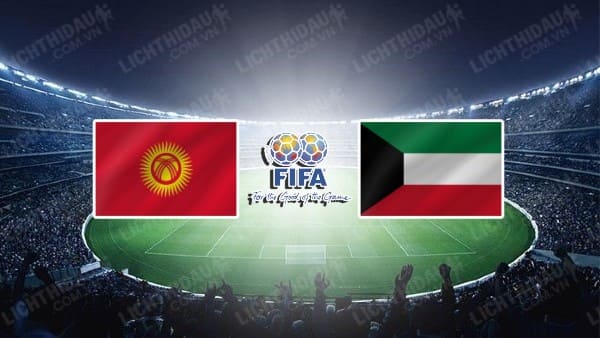 NHẬN ĐỊNH SOI KÈO KYRGYZSTAN VS KUWAIT, 23H00 NGÀY 11/9