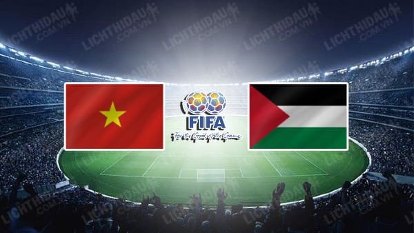 NHẬN ĐỊNH SOI KÈO VIỆT NAM VS PALESTINE, 19H30 NGÀY 11/9