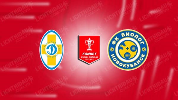 NHẬN ĐỊNH SOI KÈO DYNAMO STAVROPOL VS FK BIOLOG, 20H00 NGÀY 13/9