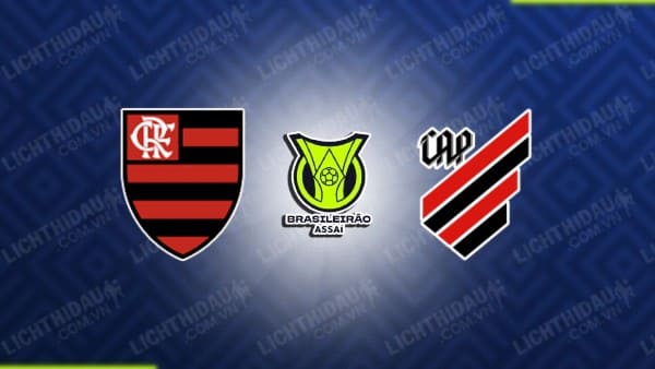 NHẬN ĐỊNH SOI KÈO FLAMENGO VS ATL PARANAENSE, 07H30 NGÀY 14/09