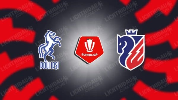 NHẬN ĐỊNH SOI KÈO POLITEHNICA IASI VS BOTOSANI, 22H30 NGÀY 18/9