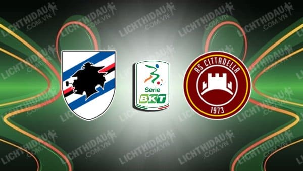 NHẬN ĐỊNH SOI KÈO SAMPDORIA VS CITTADELLA, 01H30 NGÀY 19/9