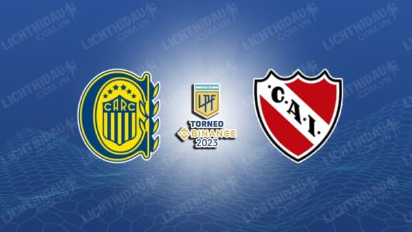 NHẬN ĐỊNH SOI KÈO ROSARIO CENTRAL VS INDEPENDIENTE, 07H00 NGÀY 20/9