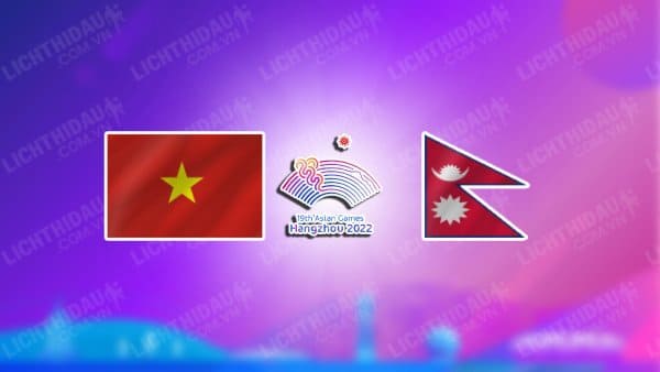 NHẬN ĐỊNH SOI KÈO NỮ VIỆT NAM VS NỮ NEPAL, 15H00 NGÀY 22/9