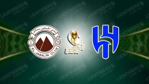 NHẬN ĐỊNH SOI KÈO AL-JABALAIN VS AL-HILAL, 22H00 NGÀY 25/9