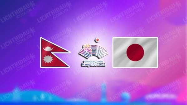 NHẬN ĐỊNH SOI KÈO NỮ NEPAL VS NỮ NHẬT BẢN, 18H30 NGÀY 25/9