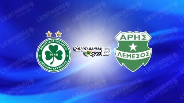 NHẬN ĐỊNH SOI KÈO OMONIA NICOSIA VS ARIS LIMASSOL, 23H00 NGÀY 25/9