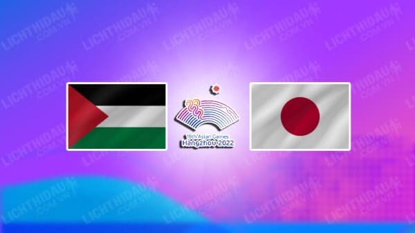 NHẬN ĐỊNH SOI KÈO U23 PALESTINE VS U23 NHẬT BẢN, 18H30 NGÀY 25/9