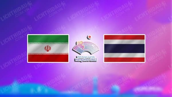 NHẬN ĐỊNH SOI KÈO U23 IRAN VS U23 THÁI LAN, 15H30 NGÀY 27/9