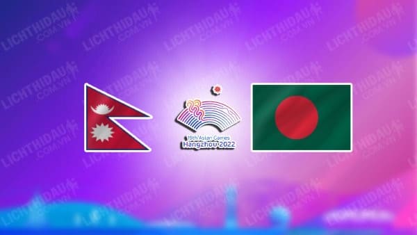 NHẬN ĐỊNH SOI KÈO NỮ NEPAL VS NỮ BANGLADESH, 15H00 NGÀY 28/9