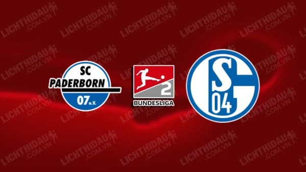 NHẬN ĐỊNH SOI KÈO PADERBORN VS SCHALKE 04, 23H30 NGÀY 29/9