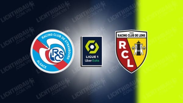 NHẬN ĐỊNH SOI KÈO STRASBOURG VS LENS, 02H00 NGÀY 30/9