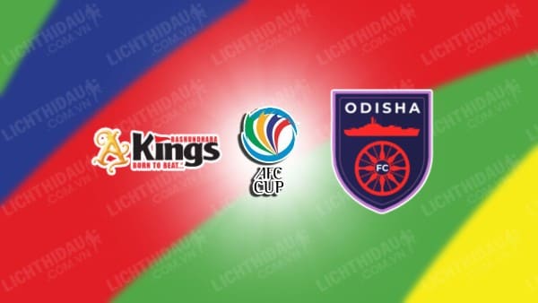 NHẬN ĐỊNH SOI KÈO BASHUNDHARA KINGS VS ODISHA, 19H00 NGÀY 2/10