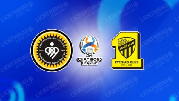 NHẬN ĐỊNH SOI KÈO SEPAHAN VS AL ITTIHAD, 23H00 NGÀY 2/10