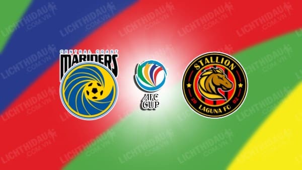 NHẬN ĐỊNH SOI KÈO CENTRAL COAST MARINERS VS STALLION LAGUNA, 15H00 NGÀY 4/10