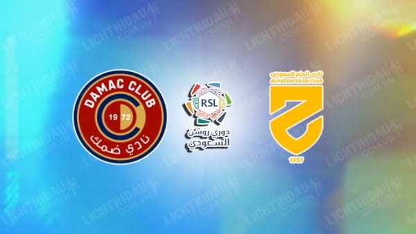 NHẬN ĐỊNH SOI KÈO DAMAC VS AL HAZEM, 19H00 NGÀY 05/10