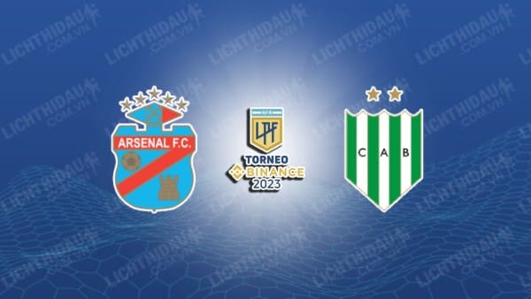 NHẬN ĐỊNH SOI KÈO ARSENAL SARANDI VS BANFIELD, 04H00 NGÀY 10/10