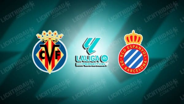 NHẬN ĐỊNH SOI KÈO VILLARREAL B VS ESPANYOL, 02H00 NGÀY 10/10