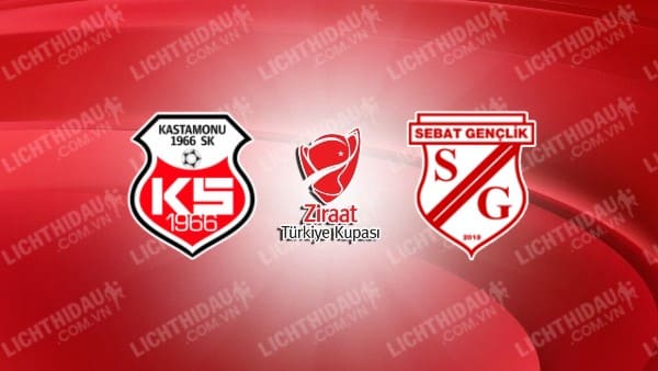 NHẬN ĐỊNH SOI KÈO KASTAMONUSPOR VS SEBAT GENCLIKSPOR, 17H00 NGÀY 11/10