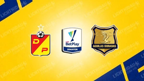 NHẬN ĐỊNH SOI KÈO DEPORTIVO PEREIRA VS AGUILAS DORADAS, 08H30 NGÀY 12/10