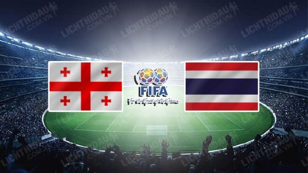 NHẬN ĐỊNH SOI KÈO GEORGIA VS THÁI LAN, 23H00 NGÀY 12/10