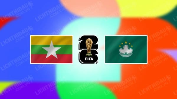 NHẬN ĐỊNH SOI KÈO MYANMAR VS MACAU, 16H30 NGÀY 12/10