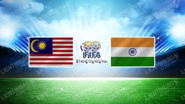 NHẬN ĐỊNH SOI KÈO MALAYSIA VS ẤN ĐỘ, 20H00 NGÀY 13/10