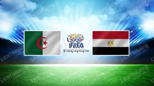 NHẬN ĐỊNH SOI KÈO ALGERIA VS AI CẬP, 23H00 NGÀY 16/10