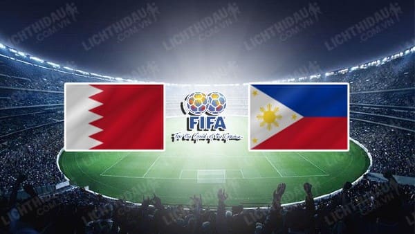 NHẬN ĐỊNH SOI KÈO BAHRAIN VS PHILIPPINES, 23H00 NGÀY 17/10