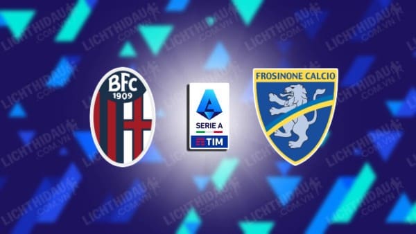 NHẬN ĐỊNH SOI KÈO BOLOGNA VS FROSINONE, 20H00 NGÀY 22/10