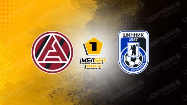 NHẬN ĐỊNH SOI KÈO AKRON TOGLIATTI VS SHINNIK YAROSLAVL, 20H30 NGÀY 23/10