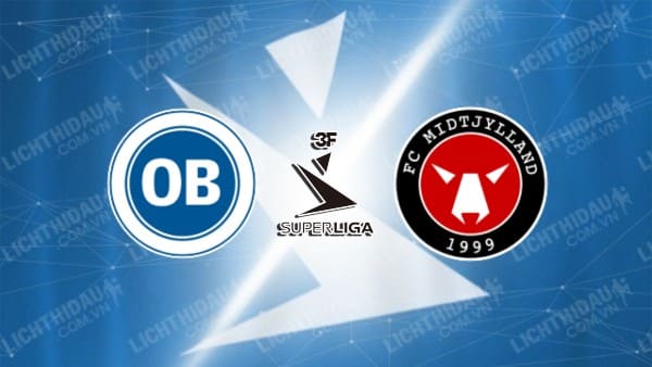 NHẬN ĐỊNH SOI KÈO ODENSE VS MIDTJYLLAND, 00H00 NGÀY 24/10