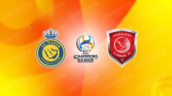 NHẬN ĐỊNH SOI KÈO AL NASSR VS AL DUHAIL, 01H00 NGÀY 25/10