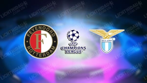 NHẬN ĐỊNH SOI KÈO FEYENOORD VS LAZIO, 23H45 NGÀY 25/10