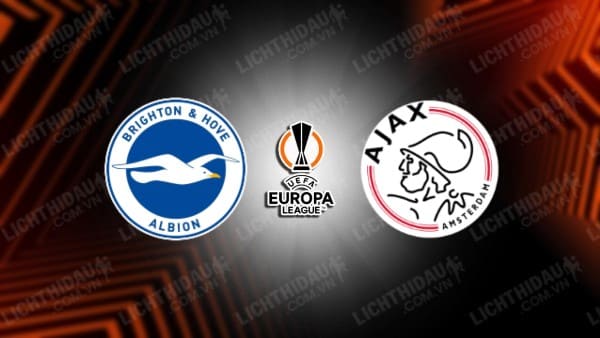 NHẬN ĐỊNH SOI KÈO BRIGHTON VS AJAX, 02H00 NGÀY 27/10