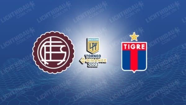 NHẬN ĐỊNH SOI KÈO LANUS VS TIGRE, 07H00 NGÀY 27/10