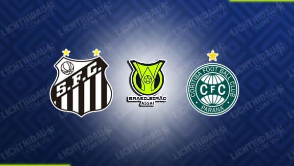 NHẬN ĐỊNH SOI KÈO SANTOS VS CORITIBA, 07H30 NGÀY 27/10