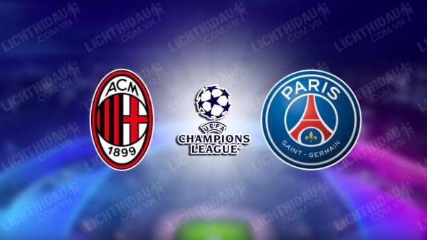 NHẬN ĐỊNH SOI KÈO AC MILAN VS PSG, 03H00 NGÀY 08/11