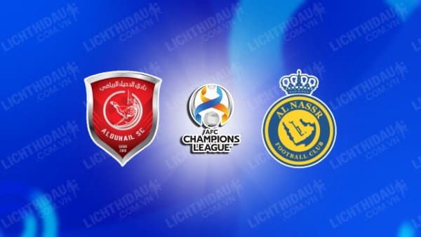 NHẬN ĐỊNH SOI KÈO AL DUHAIL VS AL-NASSR, 01H00 NGÀY 8/11