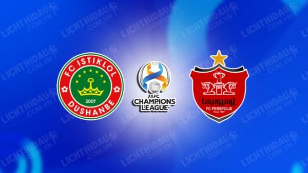 NHẬN ĐỊNH SOI KÈO ISTIKLOL DUSHANBE VS PERSEPOLIS, 21H00 NGÀY 7/11