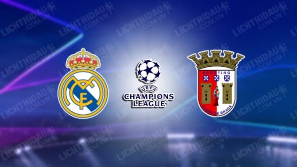 NHẬN ĐỊNH SOI KÈO REAL MADRID VS BRAGA, 03H00 NGÀY 9/11