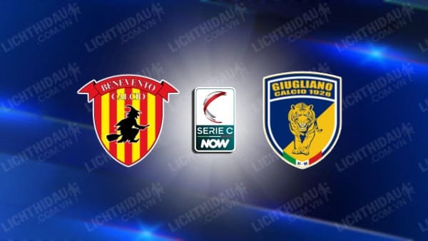 NHẬN ĐỊNH SOI KÈO BENEVENTO VS GIUGLIANO, 02H45 NGÀY 14/11